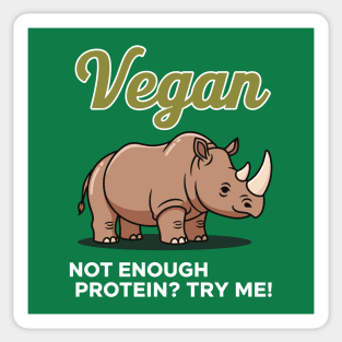 Not Enough Protein? Try Me! Sticker
